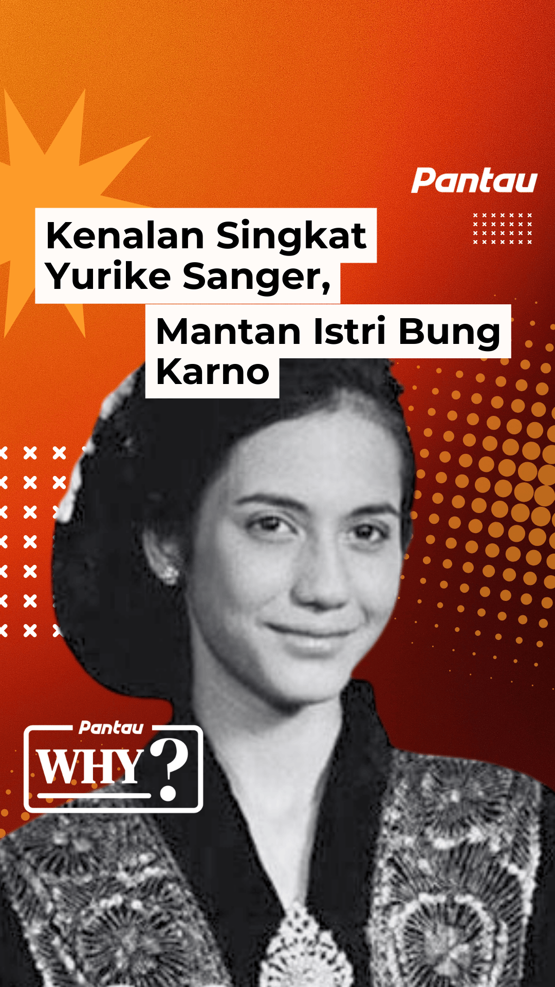 KENALAN SINGKAT YURIKE SANGER, MANTAN ISTRI BUNG KARNO