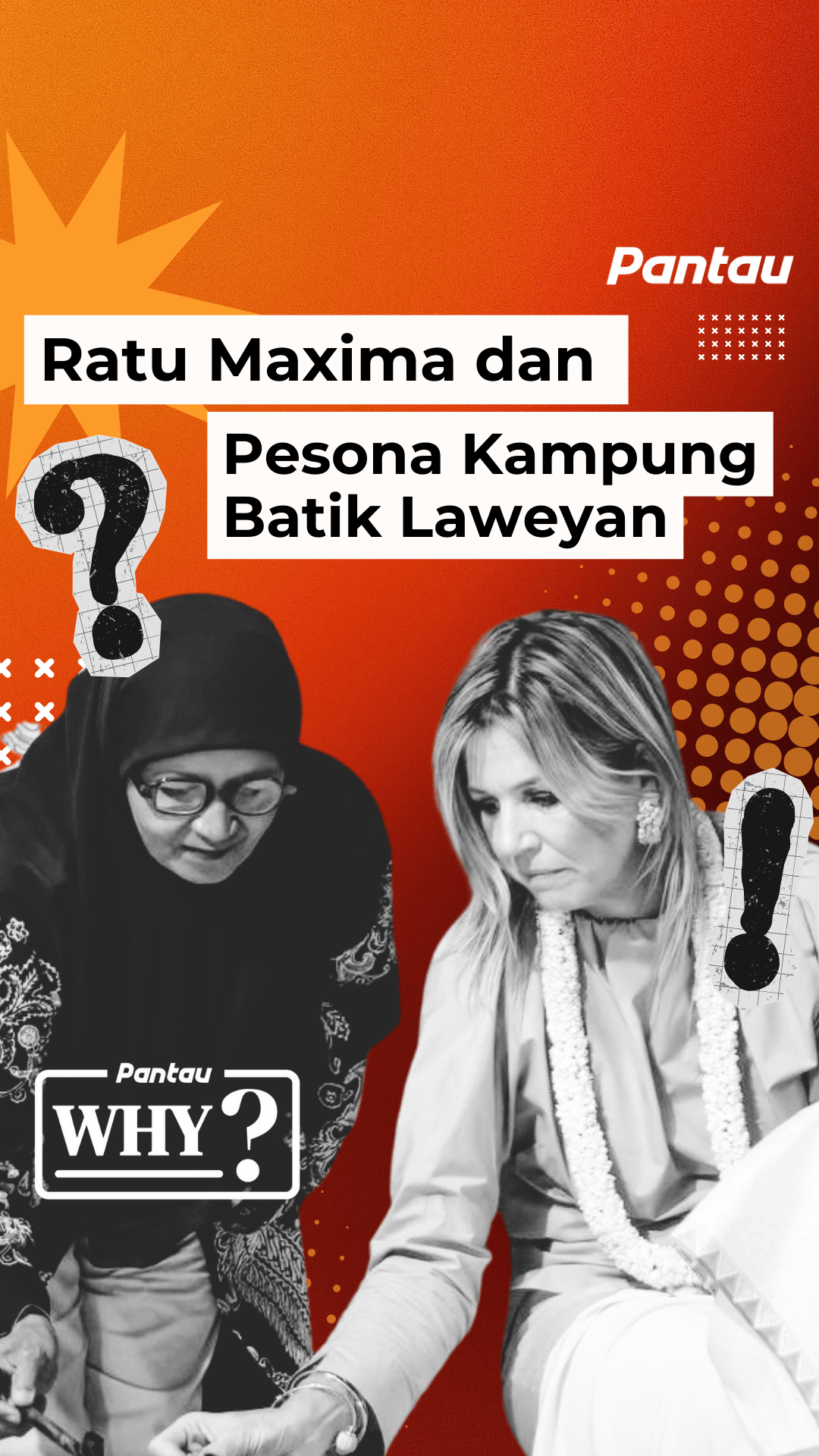RATU MAXIMA DAN PESONA KAMPUNG BATIK LAWEYAN
