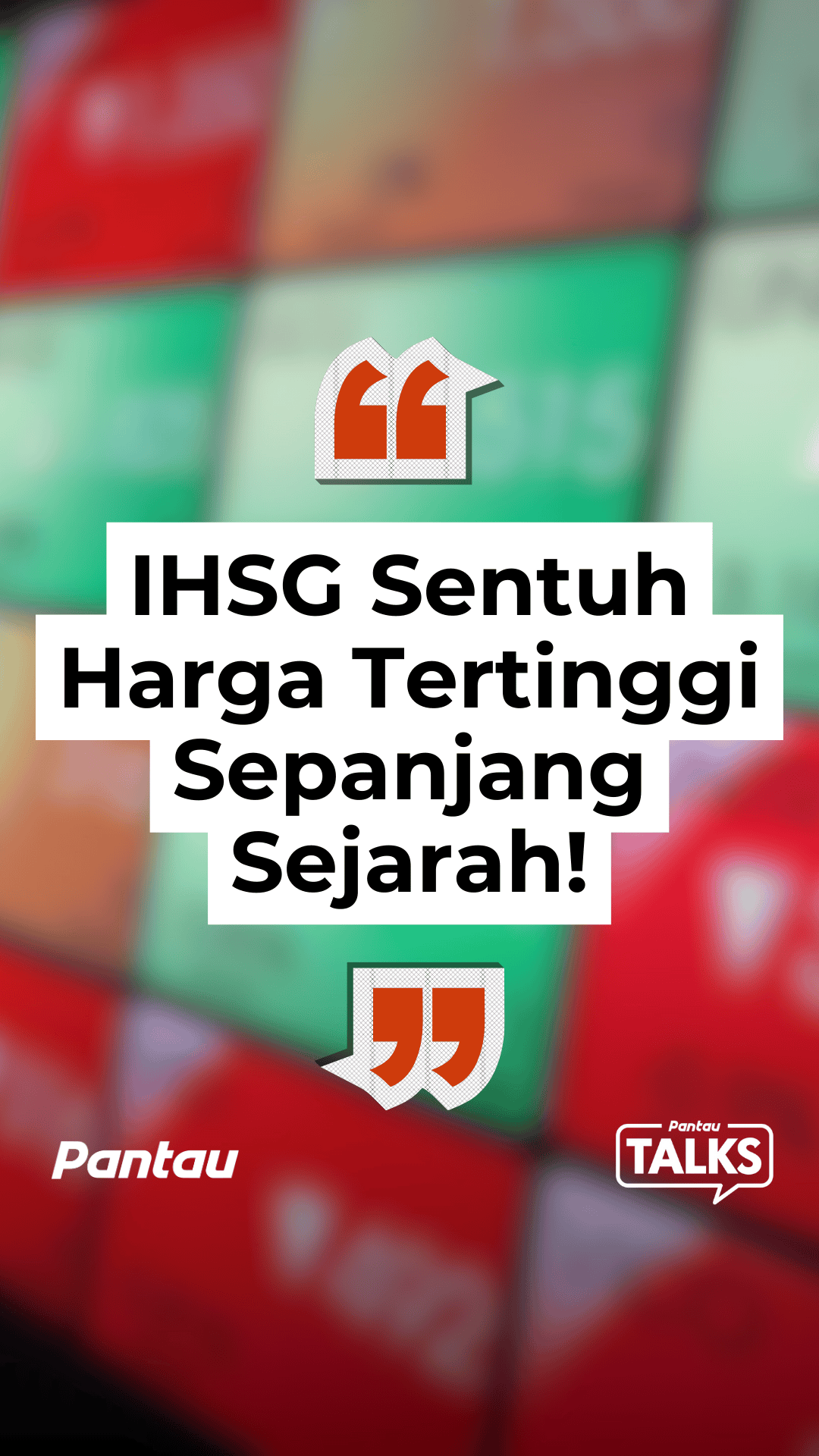 IHSG SENTUH HARGA TERTINGGI SEPANJANG SEJARAH!