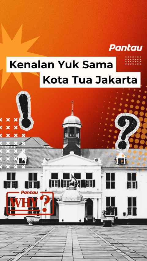 KENALAN YUK SAMA KOTA TUA JAKARTA