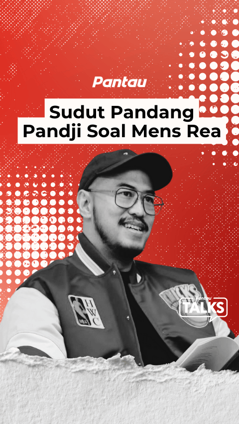 SUDUT PANDANG PANDJI SOAL MENS REA