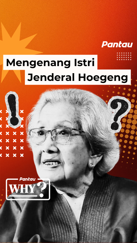 MENGENANG ISTRI JENDERAL HOEGENG