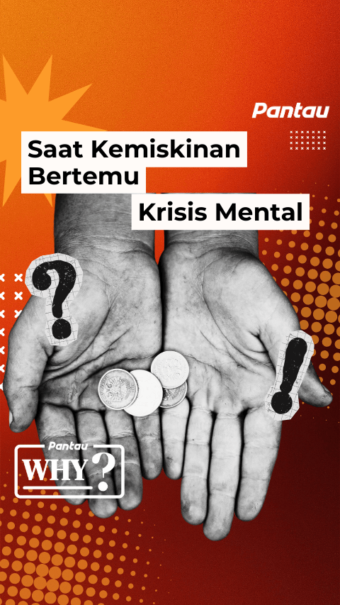 SAAT KEMISKINAN BERTEMU KRISIS MENTAL