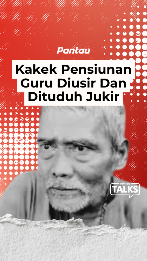 KAKEK PENSIUNAN GURU DIUSIR DAN DITUDUH JUKIR