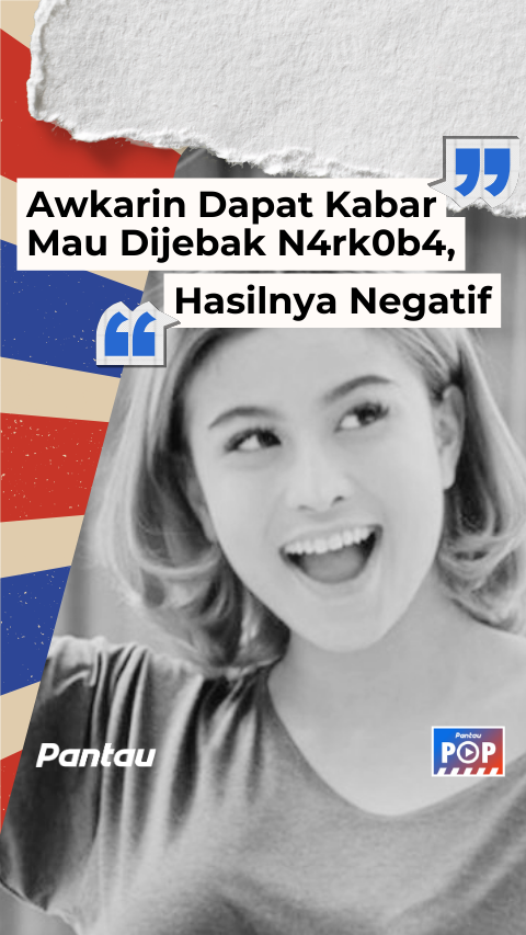 AWKARIN DAPAT KABAR MAU DIJEBAK NARKOBA