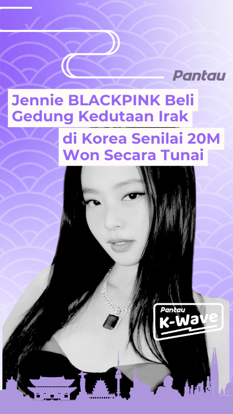 JENNIE BLACKPINK BELI GEDUNG KEDUTAAN IRAQ