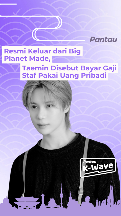 TAEMIN RESMI KELUAR DARI BIG PLANET MADE