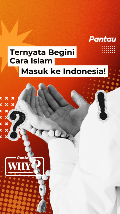 BEGINI CARA ISLAM MASUK KE INDONESIA