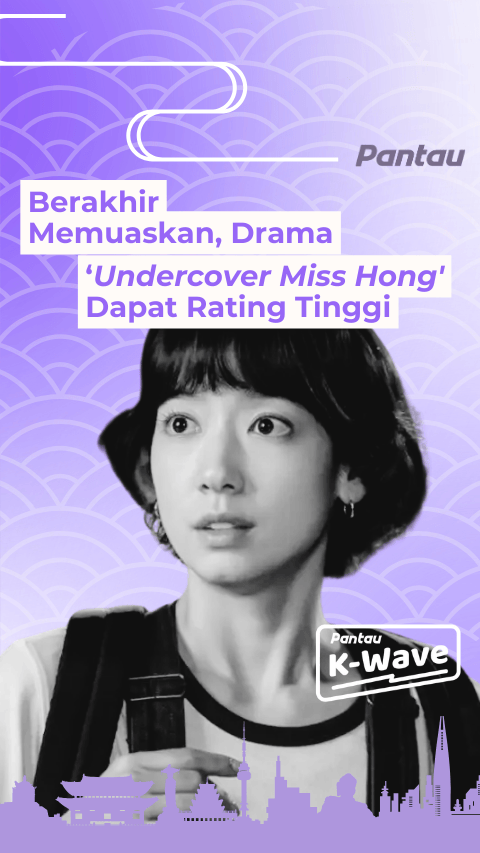 BERAKHIR MEMUASKAN DRAMA UNDERCOVER MISS HONG