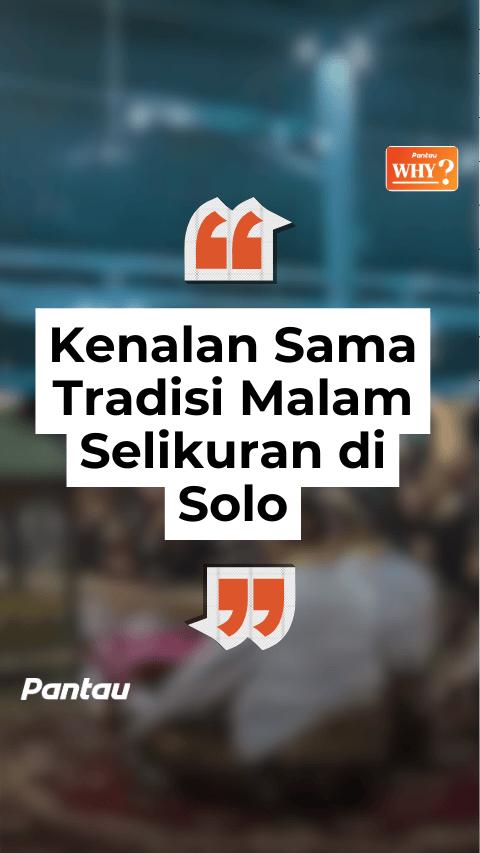 TRADISI MALAM SELIKURAN DI SOLO