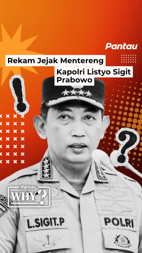 REKAM JEJAK MENTERENG KAPOLRI LISTYO SIGIT PRABOWO