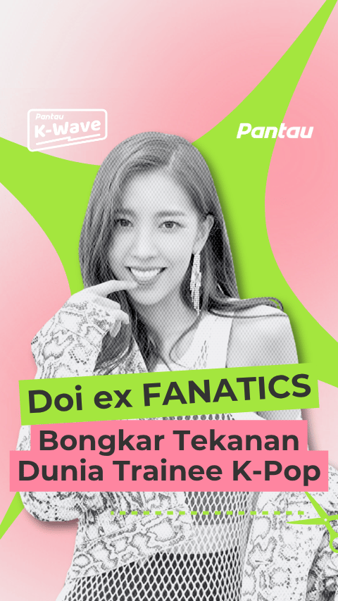 DOI EX FANATICS BONGKAR TEKANAN DUNIA TRAINEE KPOP