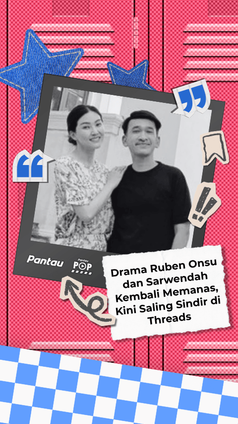 DRAMA RUBEN ONSU DAN SARWENDAH KEMBALI MEMANAS KINI SALING SINDIR DI THREADS