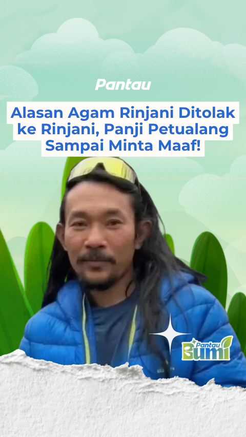 ALASAN AGAM RINJANI DITOLAK KE RINJANI