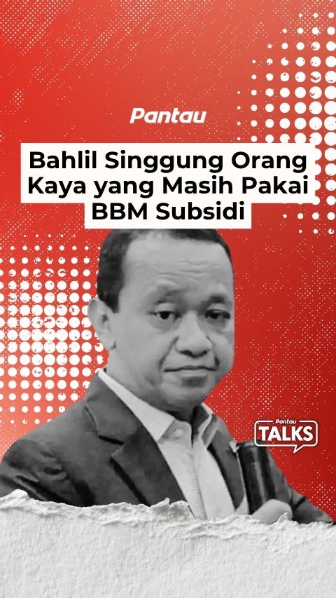 BAHLIL SINGGUNG ORANGE KAYA YANG MASIH PAKAI BBM SUBSIDI