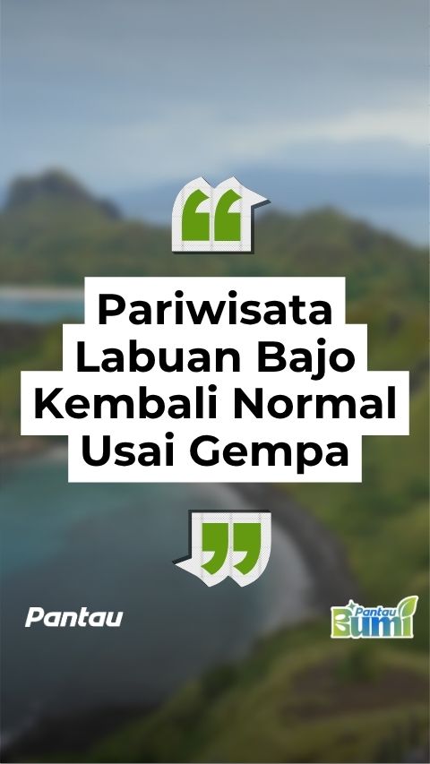 PARIWISATA LABUAN BAJO KEMBALI NORMAL USAI GEMPA