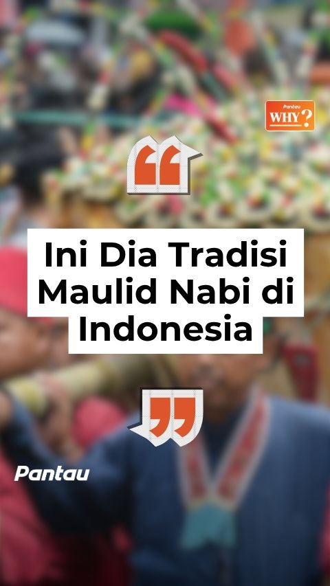 INI DIA TRADISI MAULID NABI DI INDONESIA