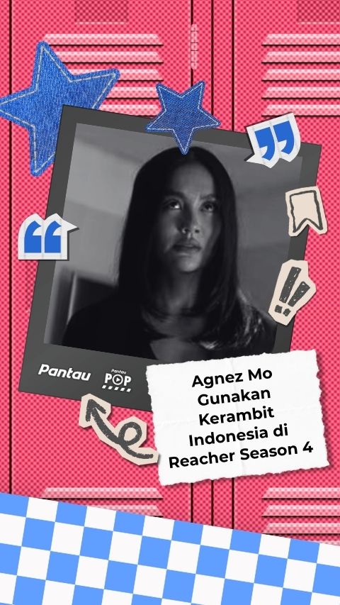 AGNEZ MO GUNAKAN KERAMBIT INDONESIA DI REACHER S4
