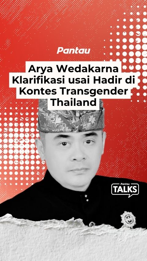 ARYA WEDAKARNA KLARIFIKASI USAI HADIR KONTES TRANSGENDER THAILAND