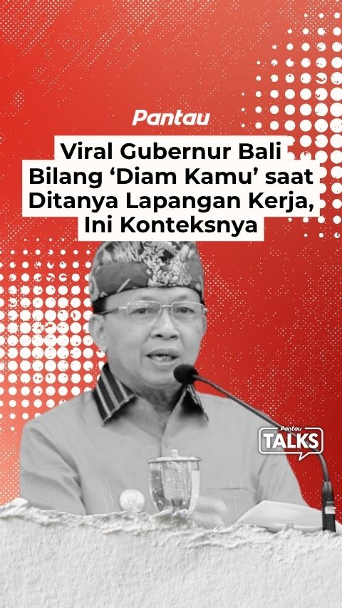 VIRAL GUBERNUR BALI BILANG ‘DIAM KAMU’ SAAT DITANYA LAPANGAN KERJA INI KONTEKSNYA