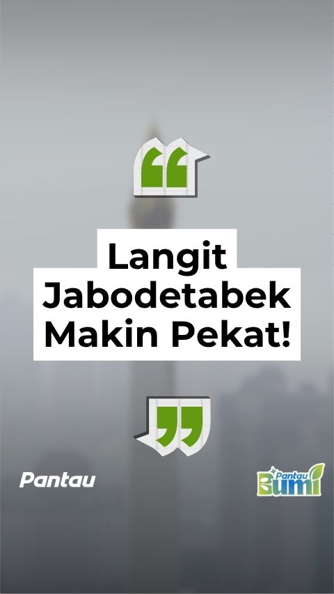 LANGIT JABODETABEK MAKIN PEKAT