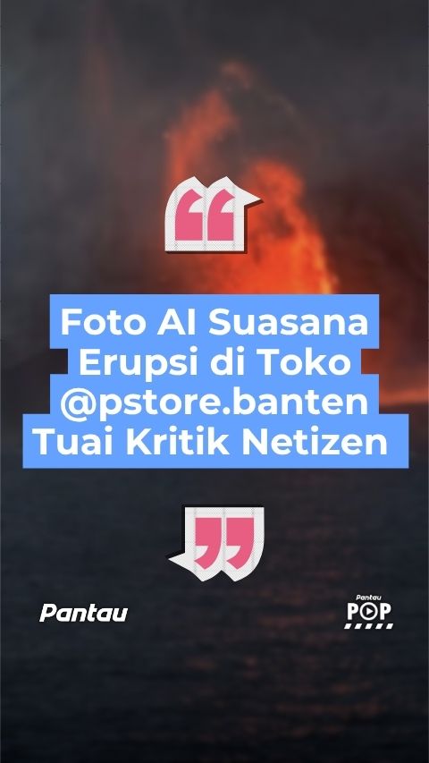 FOTO AI SUASANA ERUPSI DI TOKO