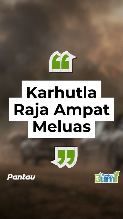 KARHUTLA RAJA AMPAT MELUAS