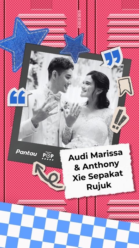 AUDI MARISSA DAN ANTHONY XIE SEPAKAT RUJUK