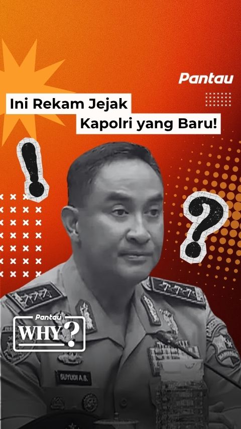 REKAM JEJAK KAPOLRI YANG BARU