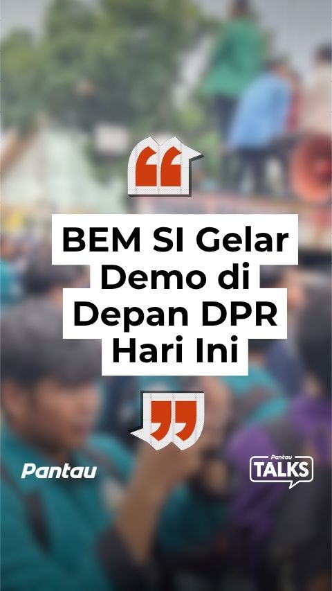BEM SI GELAR DEMO DI DEPAN DPR HARI INI