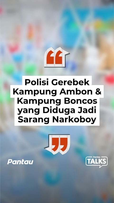 POLISI GREBEK KAMPUNG AMBON DAN KAMPUNG BONCOS