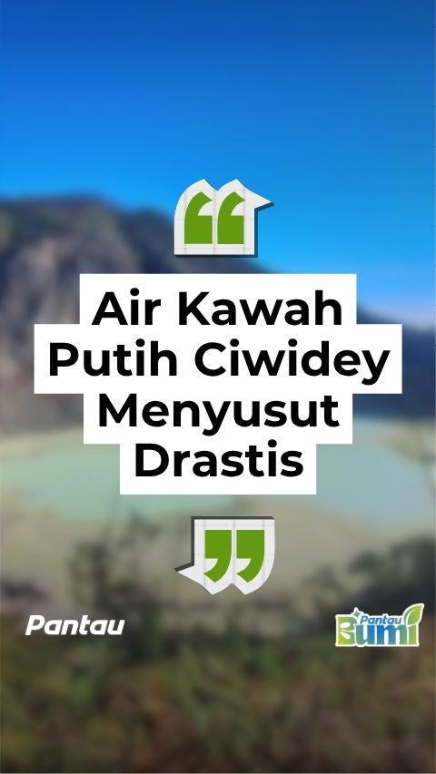 AIR KAWAH PUTIH CIWIDEY MENYUSUT