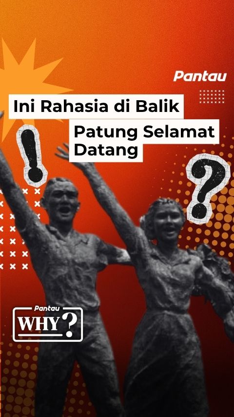 RAHASIA DI BALIK PATUNG SELAMAT DATANG