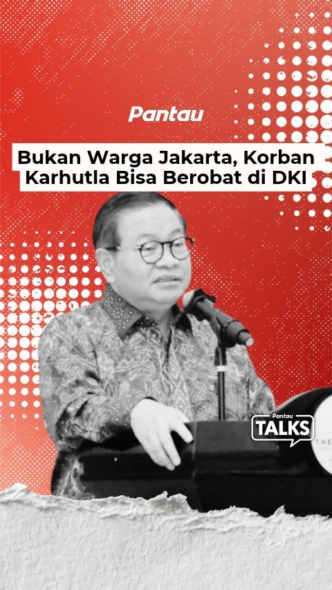 KORBAN KARHUTLA BISA BEROBAT DI DKI