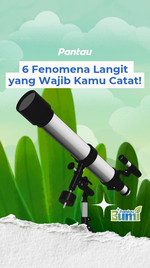 6 FENOMENA LANGIT YANG WAJIB KAMU CATAT