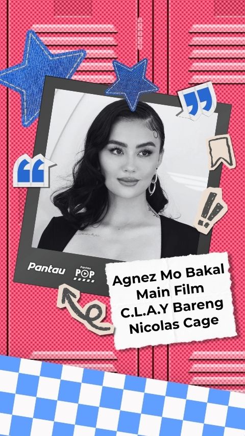 AGNEZ MO BAKAL MAIN FILM C.L.A.Y BARENG NICOLAS CAGE