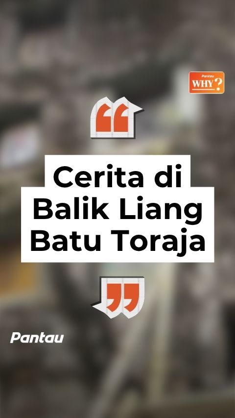 CERITA DI BALIK LIANG BATU TORAJA