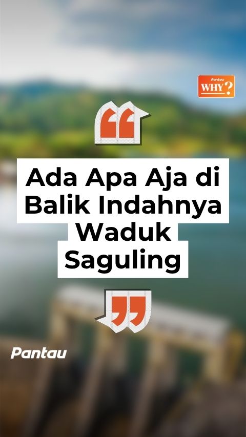 ADA APA AJA DI BALIK INDAHNYA WADUK SAGULING