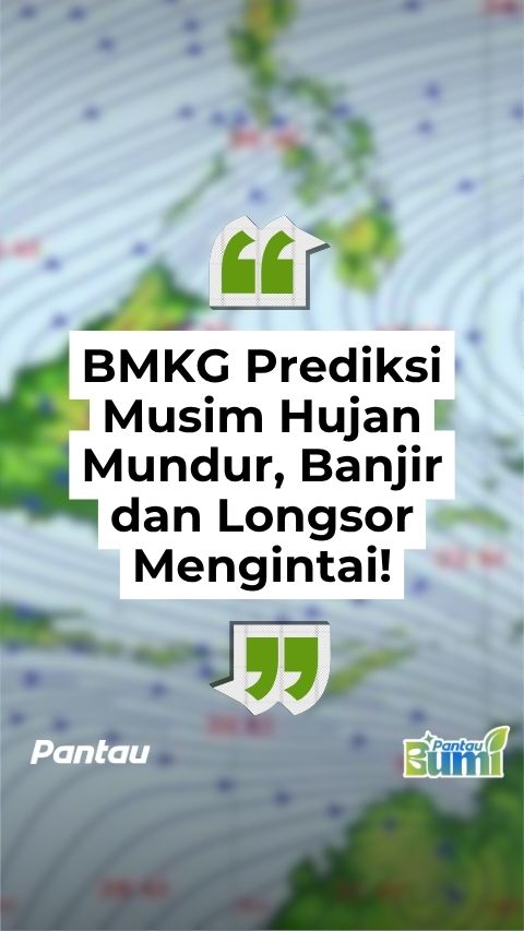 BMKG PREDIKSI MUSIM HUJAN MUNDUR