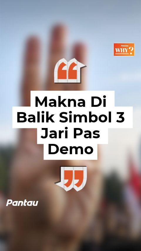 MAKNA DI BALIK SIMBOL 3 JARI PAS DEMO
