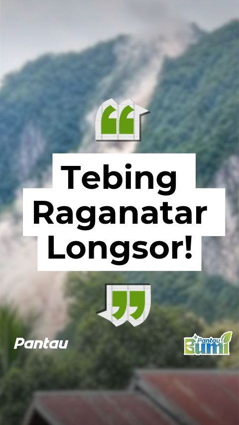TEBING RAGANATAR LONGSOR